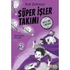 Süper İşler Takımı Tatlı Bir Macera