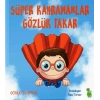 Süper Kahramanlar Gözlük Takar
