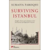 Surviving Istanbul - Struggles, Feasts and Calamities in the Seventeenth and Eighteenh Centuries