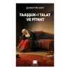 Taaşşuk-ı Talat ve Fitnat