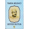 Takva Bilinci - Seyyid Kutub