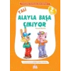 Tali Alayla Başa Çıkıyor
