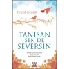 Tanısan Sen De Seversin