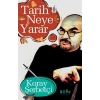 Tarih Neye Yarar