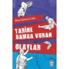 Tarihe Damga Vuran Olaylar