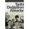 Tarihi Değiştiren Askerler