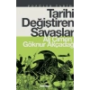 Tarihi Değiştiren Savaşlar