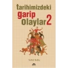 Tarihimizdeki Garip Olaylar 2