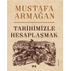 Tarihimizle Hesaplaşmak