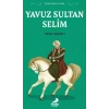 Tarihsever Çocuk Yavuz Sultan Selim