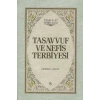 Tasavvuf ve Nefis Terbiyesi (Ciltli)