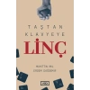 Taştan Klavyeye Linç