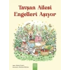 Tavşan Ailesi Engelleri Aşıyor