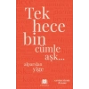Tek Hece Bin Cümle Aşk…