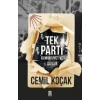 Tek Parti - Cumhuriyet ve Şefler