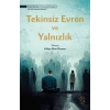 Tekinsiz Evren ve Yalnızlık