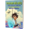 Tekno Bilgiç  - Yeni Güncellemeler