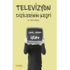 Televizyon Dizilerinin Keşfi:  İçerik, Anlam ve İşlevleri