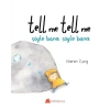 Tell Me Tell Me - Söyle Bana Söyle Bana