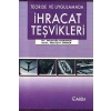 Teoride ve Uygulamada İhracat Teşvikleri
