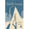 Teselli Arayışı