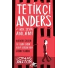 Tetikçi Anders ve Her Şeyin Anlamı