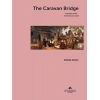 The Caravan Bridge The Point Where Trade Began in Izmir