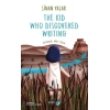 The Kid Who Discovered Writing