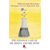 The Strange Case of Dr. Jekyll and Mr. Hyde