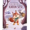 Tilki Rastık ile Karın Sesi