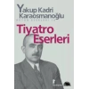 Tiyatro Eserleri