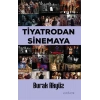 Tiyatrodan Sinemaya