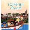 Topkapı Dream
