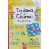 Toplama ve Çıkarma Etkinlik Kitabı