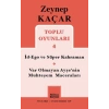 Toplu Oyunları 4 / İd-Ego ve Süper Kahraman - Var Olmayan Ayşenin Muhteşem Maceraları