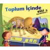 Toplum İçinde Nasıl Davranmalıyız?