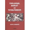 Toplumsal Adalet ve Totalitarizm