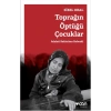 Toprağın Öptüğü Çocuklar