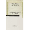Tragedyanın Doğuşu - Hasan Ali Yücel Klasikleri (Ciltli)