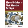 Türev Ürünler ve Risk Yönetimi Sözlüğü