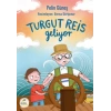 Turgut Reis Geliyor