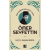 Türk Edebiyatının Kutup Yıldızı Ömer Seyfettin