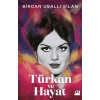 Türkan ve Hayat