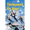 Türkçenin Üç Beyi