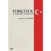 Türkçülük Üzerine Yazılar