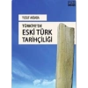 Türkiyede Eski Türk Tarihçiliği