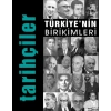 Türkiyenin Birikimleri / Tarihçiler