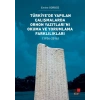 Türkiye’de Yapılan Çalışmalarda Orhon Yazıtları’nı Okuma ve Yorumlama Farklılıkları
