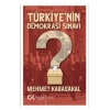 Türkiyenin Demokrasi Sınavı