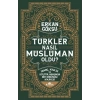 Türkler Nasıl Müslüman Oldu?